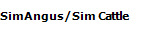 SimAngus/Sim Cattle